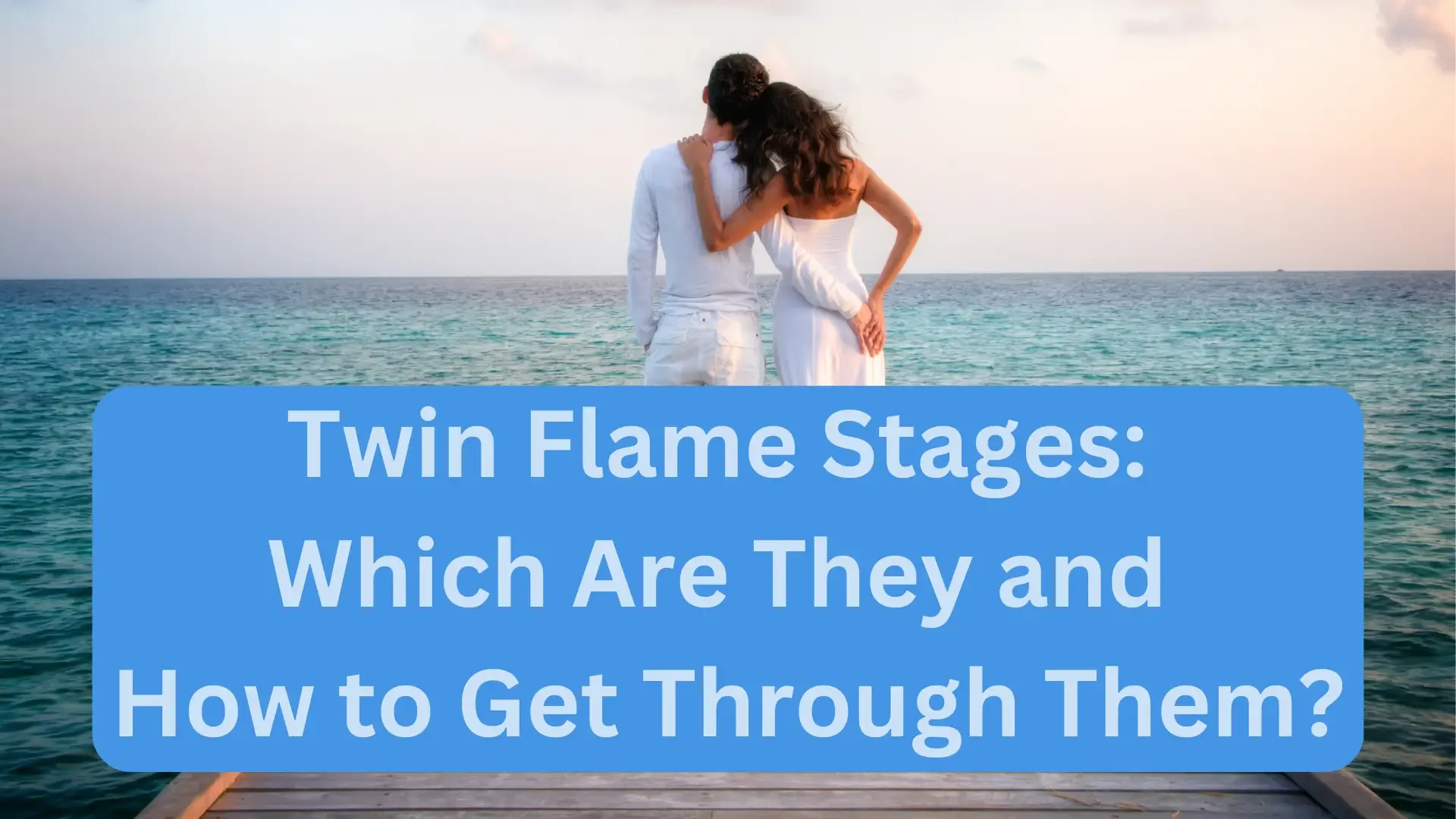 Twin Flame Stages: How To Get Through Them Safely - Better Topics