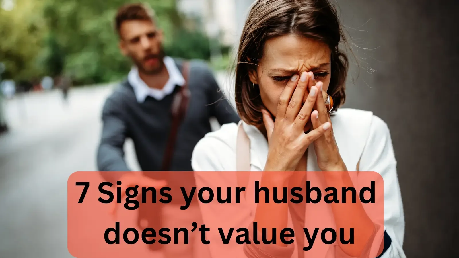 signs your husband doesn’t value you